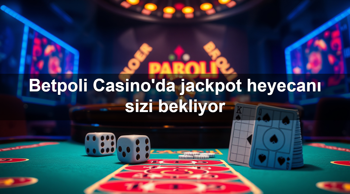 betpoli casino da jackpot heyecan sizi bekliyor 1779911733816